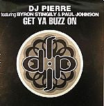 DJ Pierre : Get Ya Buzz On (12")