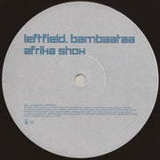 Leftfield . Bambaataa* : Afrika Shox (12", Single)