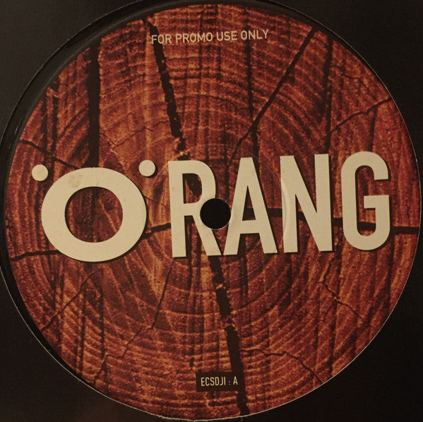 'O'Rang* : Orang / Anaon, The Oasis (12", Single, Promo)