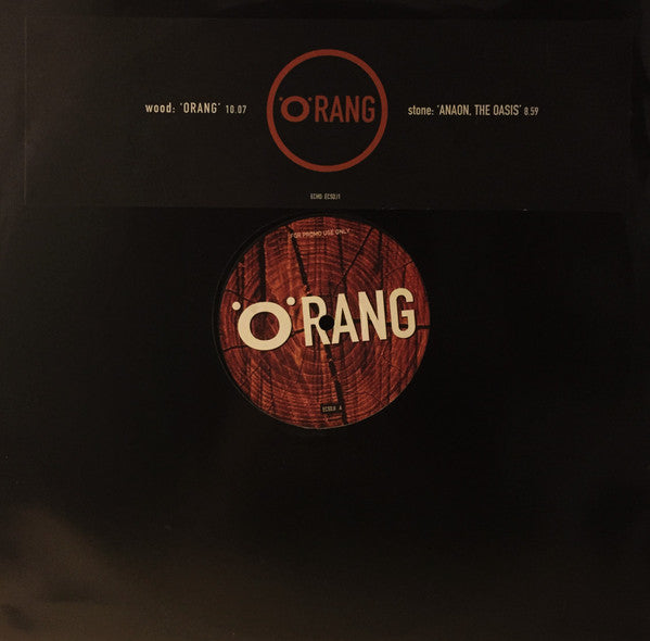 'O'Rang* : Orang / Anaon, The Oasis (12", Single, Promo)