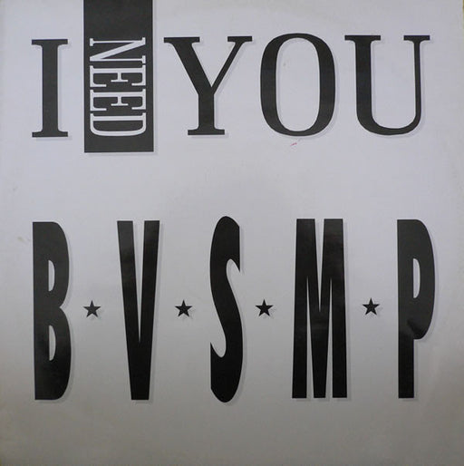 B.V.S.M.P. : I Need You (12")