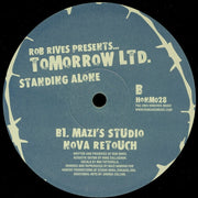 Rob Rives Presents Tomorrow LTD. : Standing Alone (2x12")