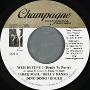 Voice Mail*, Delly Ranks, Ding Dong, Bogle / Stacy Ann : Weh Di Time 2 (Ready To Party) / Call My Phone (7")