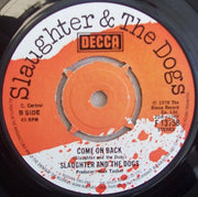 Slaughter & The Dogs* : Quick Joey Small (Run Joey Run) (7", Single)