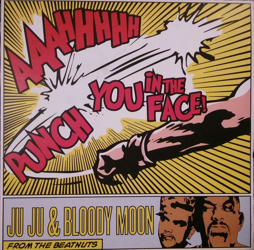 Juju (3) & Bloody Moon : Aaahhhhh Punch You In The Face! (12")