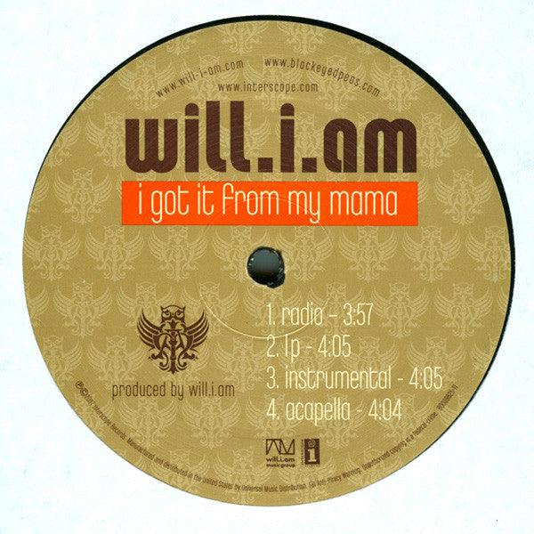 Will.I.Am* : I Got It From My Mama (12")