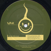Wink* : Fill Me With Acid / Oakish (12")