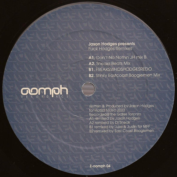 Jason Hodges : Fuck Hodges (The Remixes) (12")