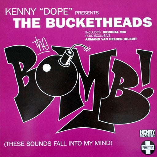 Kenny "Dope"* Presents The Bucketheads : The Bomb! (These Sounds Fall Into My Mind) (12", Single)