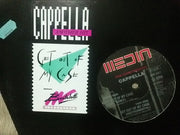 Cappella : Get Out Of My Case (12")