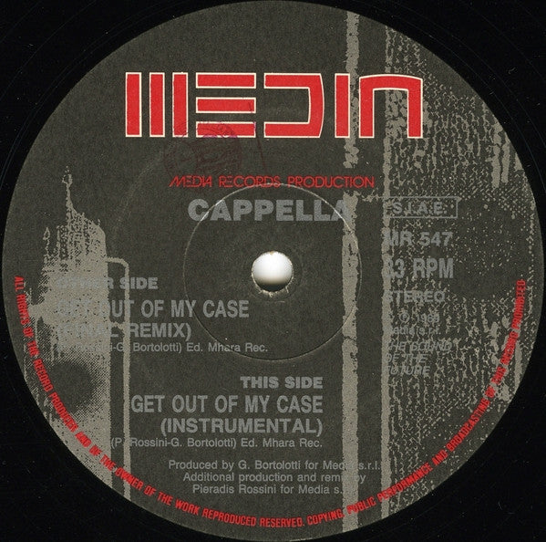 Cappella : Get Out Of My Case (12")