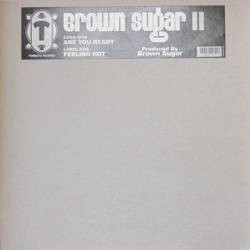 Brown Sugar : Brown Sugar II (12")
