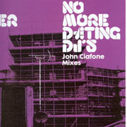 Nick Holder : No More Dating DJ's (John Ciafone Mixes) (12")