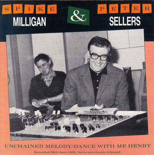 Spike Milligan & Peter Sellers : Unchained Melody/Dance With Me Henry (7")