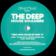 The Deep House Souldiers* : Mile High House EP Part 2 (12", EP)