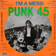 Various : Punk 45: I'm A Mess! D-I-Y Or Die! Art, Trash & Neon – Punk 45s In The UK 1977-78 (2xLP, Comp, RE)