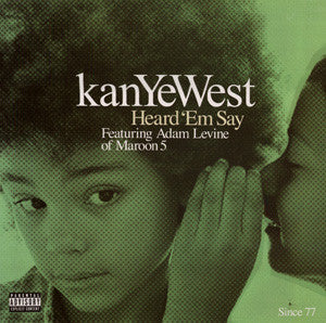 Kanye West : Heard 'Em Say (12")