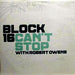 Block 16 With Robert Owens : Can't Stop (12")