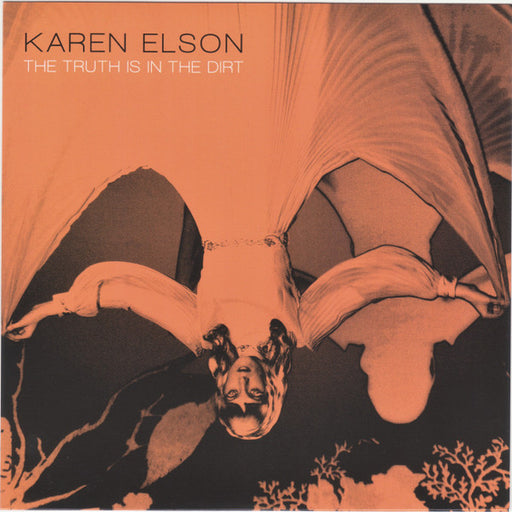 Karen Elson : The Truth Is In The Dirt (7", Single)