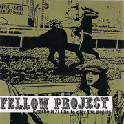 Fellow Project / Go Sell Drugs : Split (7")
