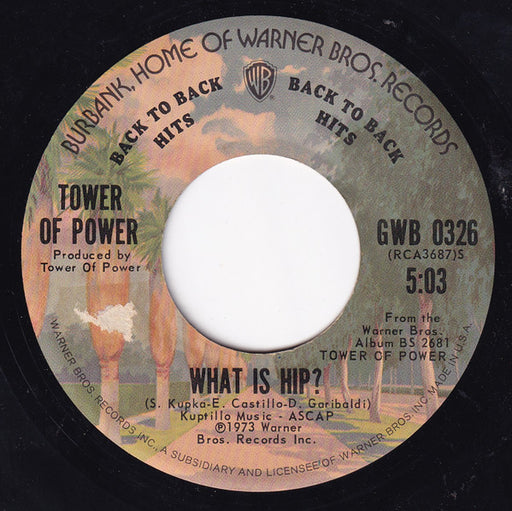 Tower Of Power : What Is Hip / This Time It's Real (7", RCA)