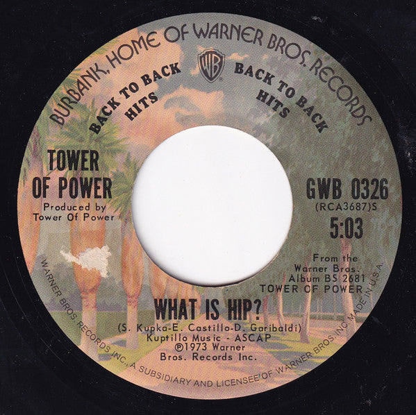 Tower Of Power : What Is Hip / This Time It's Real (7", RCA)