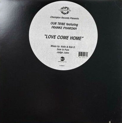 Our Tribe Featuring Frankë Pharoah : Love Come Home (12")