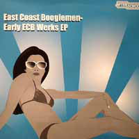East Coast Boogiemen : Early ECB Werks EP (12", EP)