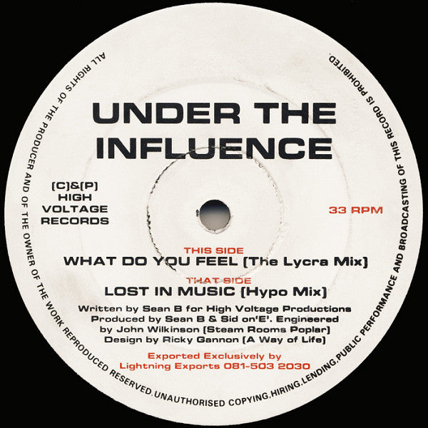 Under The Influence (2) : Lost In Music / What Do You Feel (12")