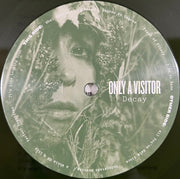 Only A Visitor : Decay (LP, Album, Ltd, Gre)