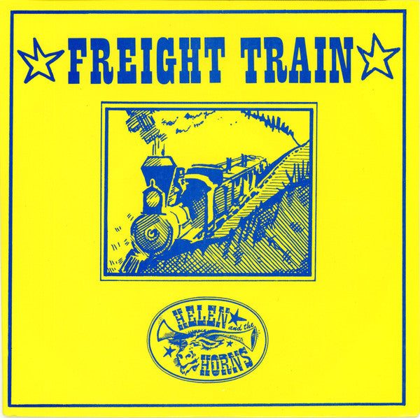 Helen And The Horns : Freight Train (7", Single, Gre)