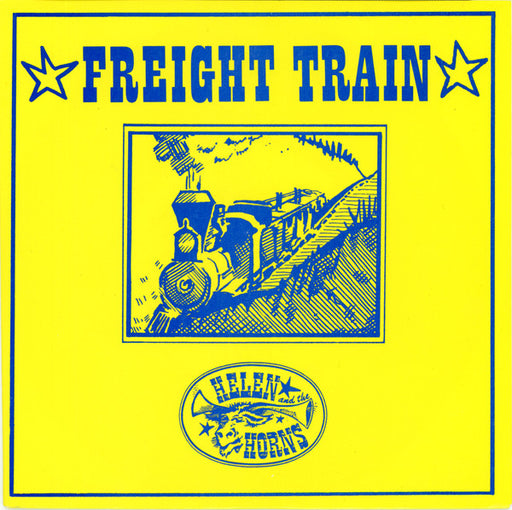 Helen And The Horns : Freight Train (7", Single, Gre)