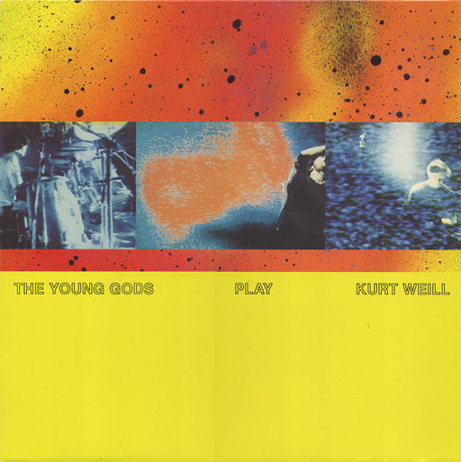 The Young Gods : The Young Gods Play Kurt Weill (LP, Album)