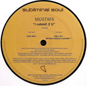 Mustafa : I Submit 2 U (12")