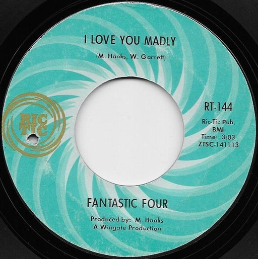 Fantastic Four : I Love You Madly (7", Single, Mono, Styrene, Ter)