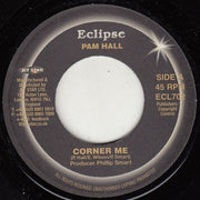Pam Hall / Bunny Brown : Corner Me / Shupp-Do (7", Single)