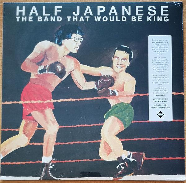Half Japanese* : The Band That Would Be King (LP, Album, RSD, RE, Ora)