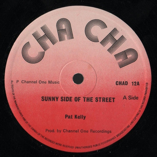 Pat Kelly : Sunny Side Of The Street / Only One (12")