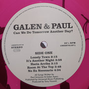 Galen & Paul : Can We Do Tomorrow Another Day? (LP, Album, Pin)