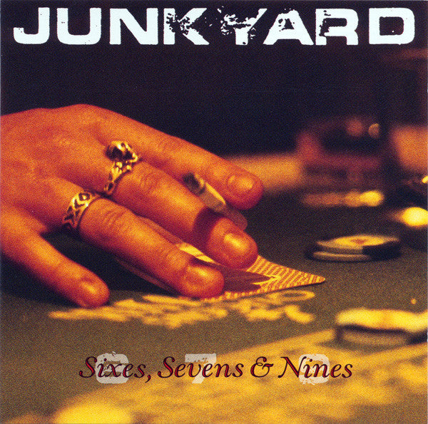 Junkyard (3) : Sixes, Sevens & Nines (LP, Album)