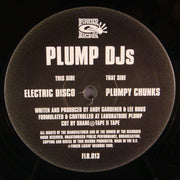 Plump DJs : Plumpy Chunks / Electric Disco (12", Single)
