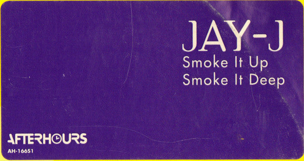Jay-J : Smoke It Up (12")