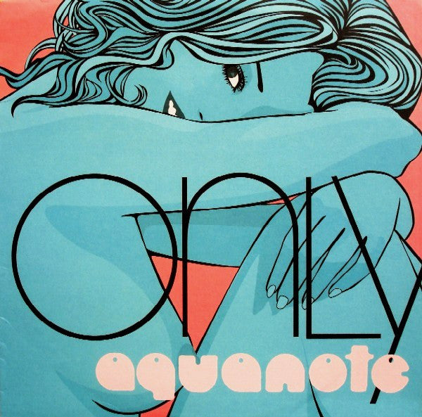 Aquanote : Only (12")