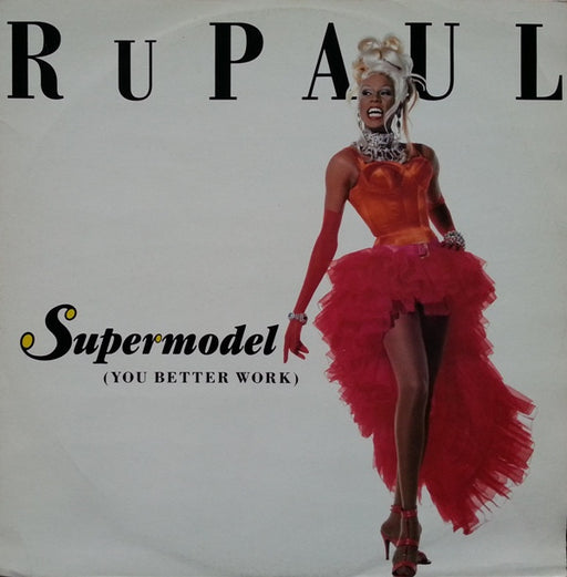 RuPaul : Supermodel (You Better Work) (12")