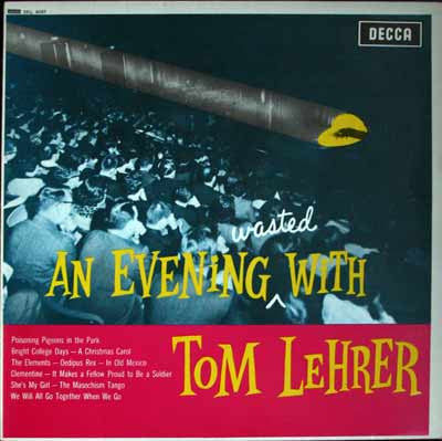 Tom Lehrer : An Evening Wasted With Tom Lehrer (LP, Album, RP)
