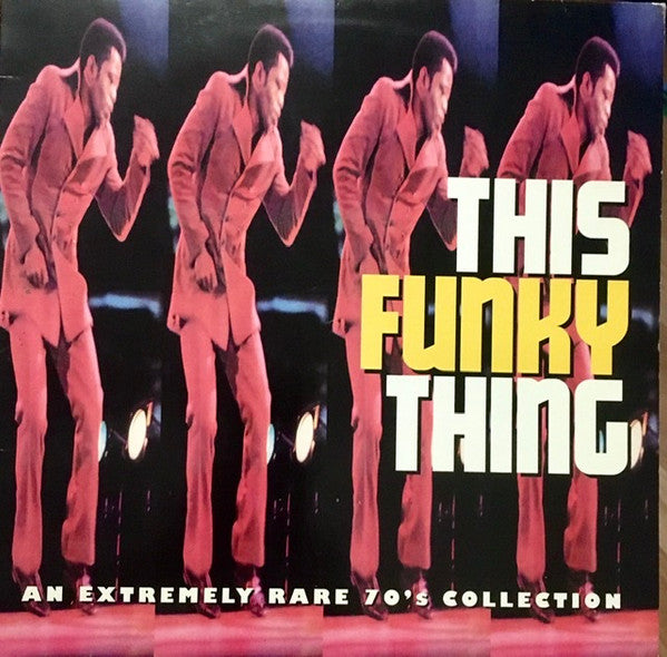 Various : This Funky Thing: An Extremely Rare 70's Collection (LP, Comp)