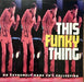 Various : This Funky Thing: An Extremely Rare 70's Collection (LP, Comp)