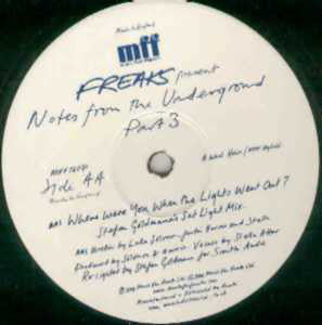 Freaks : Notes From The Underground Part 3 (12")