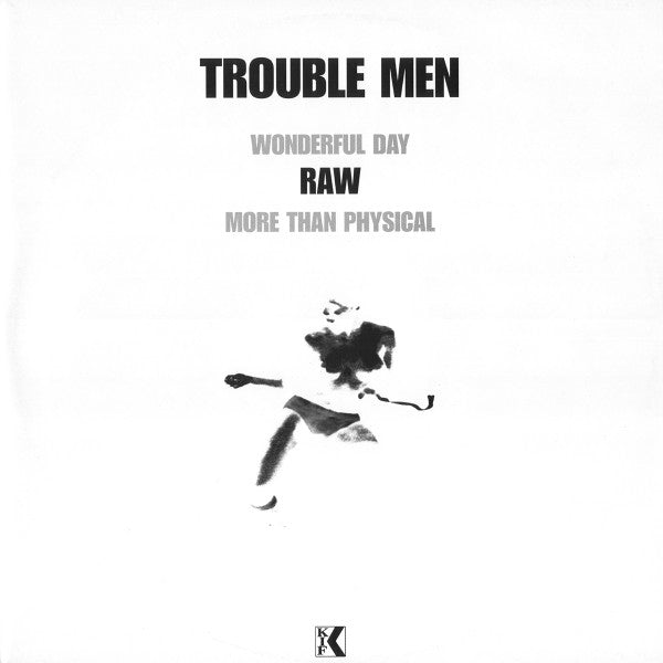 Trouble Men : Raw (12")