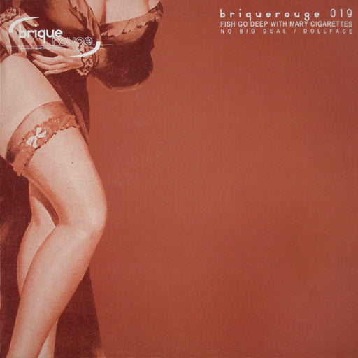 Fish Go Deep With Mary Cigarettes : No Big Deal / Dollface (12")